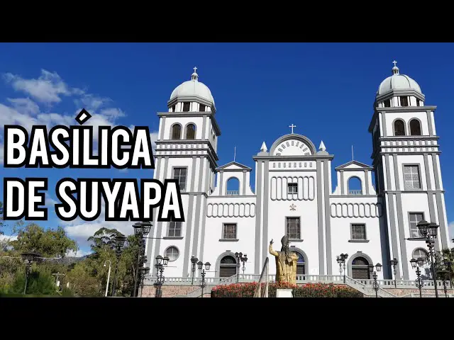 Descubre la historia y devoción en la Basílica de Suyapa