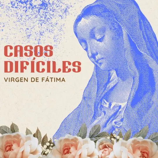 Oración a la Virgen de Fátima: Tu luz en casos difíciles